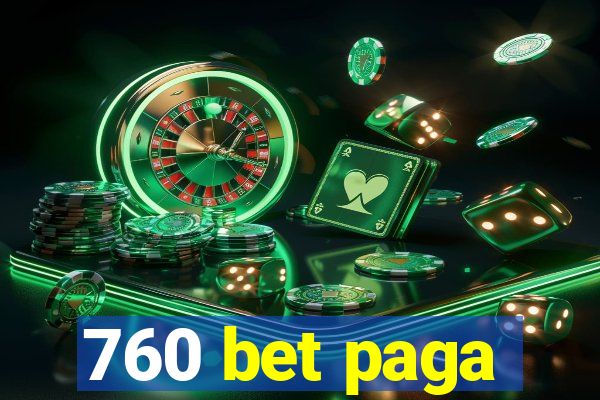 760 bet paga